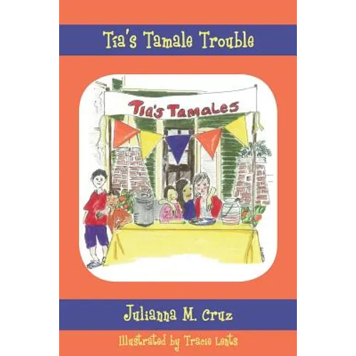 Tia's Tamale Trouble