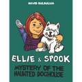 Ellie and Spook: Mystery of the Haunted Doghouse