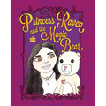Princess Raven and the Magic Bear