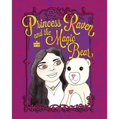 Princess Raven and the Magic Bear