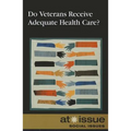 Do Veterans Receive Adequate Health Care?
