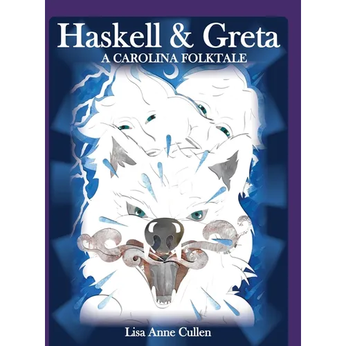 Haskell & Greta: A Carolina Folktale