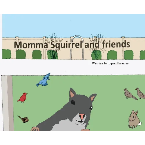 Momma Squirrel and Friends