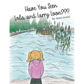 Have You Seen Lola and Larry Loon?