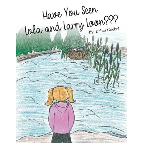 Have You Seen Lola and Larry Loon?