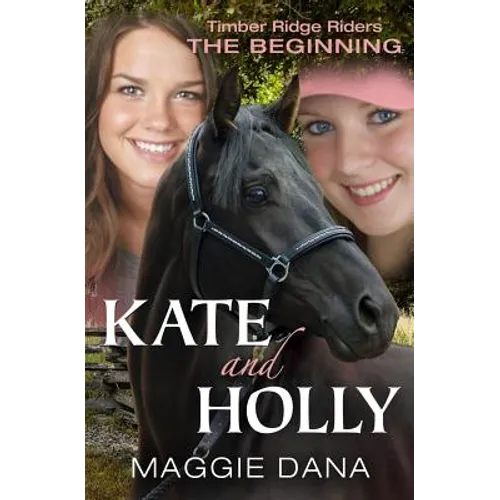 Kate and Holly: The Beginning