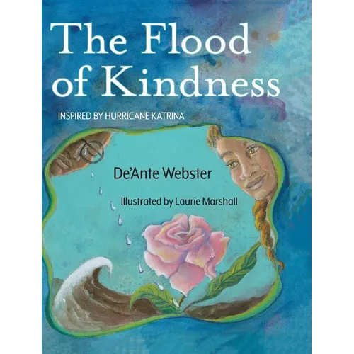The Flood of Kindness: Inspired by Hurricane Katrina