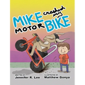 Mike Crashed My Motor Bike