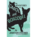 The Adventures of Carol and Boscobel