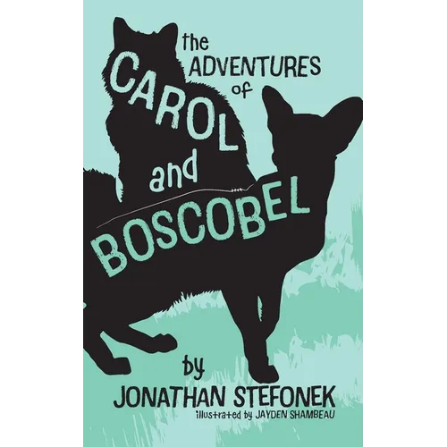 The Adventures of Carol and Boscobel