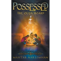 Possessed: The Ouija Board