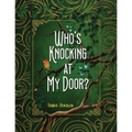 Who's Knocking At My Door?