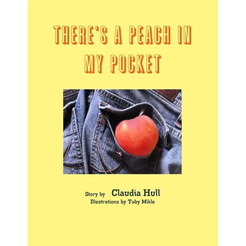 There's A Peach In My Pocket