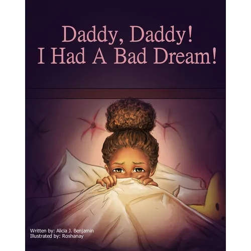 Daddy, Daddy! I Had A Bad Dream!