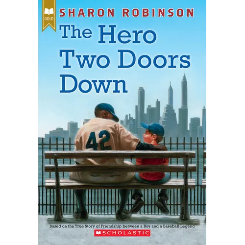 The Hero Two Doors Down: Based on the True Story of Friendship Between a Boy and a Baseball Legend