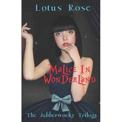Malice in Wonderland: The Jabberwocky Trilogy