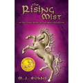 The Rising Mist: The Final Book of the Mist Trilogy
