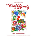 A World of Beauty: Tales from Pavlysh