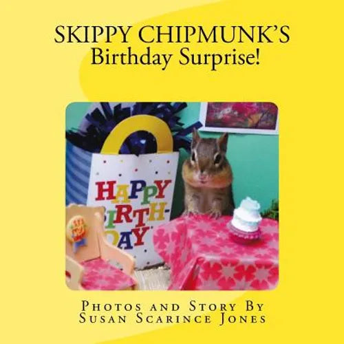 Skippy ChipMunk's Birthday Surprise!