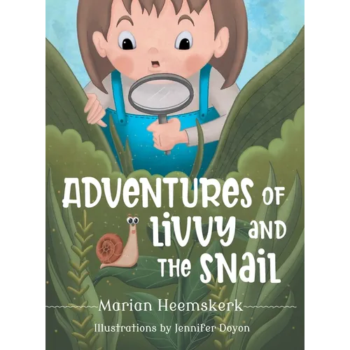 Adventures of Livvy and the Snail