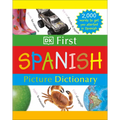 DK First Picture Dictionary: Spanish: 2,000 Words to Get You Started in Spanish