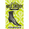 The Mysterious Miss Snoddy: The Orphan Train