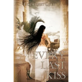 Every Last Kiss: The Bloodstone Saga