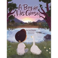 A Boy and His Goose