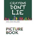 Crayons Don't Lie