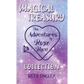 Magical Treasury: The Adventures of Rosie Hart Collection