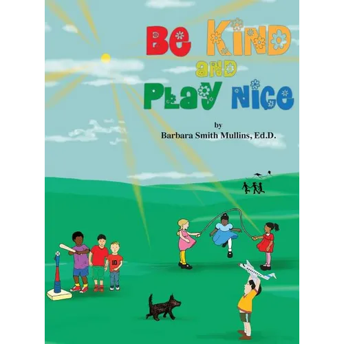 Be Kind and Play Nice