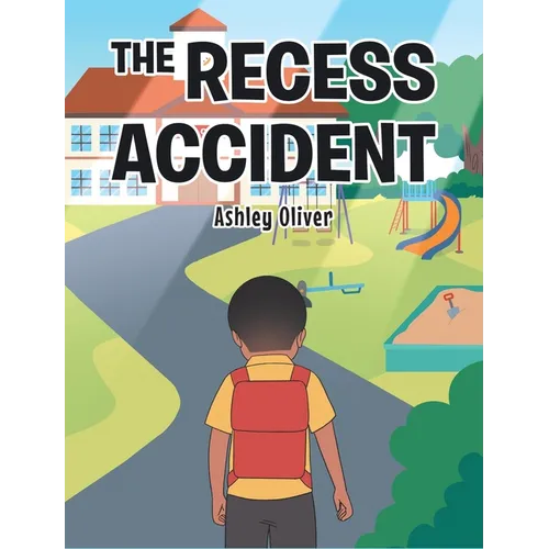 The Recess Accident