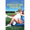 Announcing Trouble