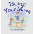 Being Your Mama