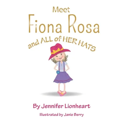 Meet Fiona Rosa: And All of Her Hats