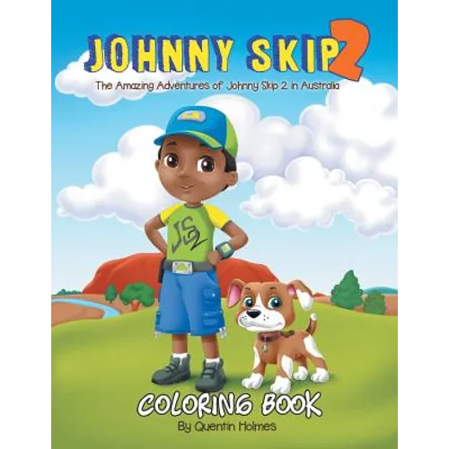 Johnny Skip 2 - Coloring Book: The Amazing Adventures of Johnny Skip 2 in Australia (multicultural book series for kids 3-to-6-years old)