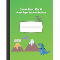 Show Your Work: 4x4 Graph Paper for Math Practice