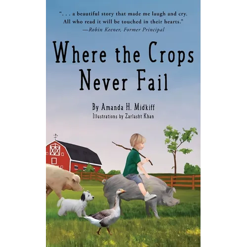 Where the Crops Never Fail
