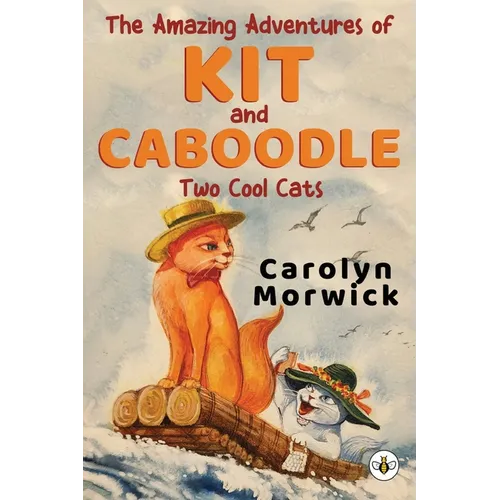The Amazing Adventures of Kit and Caboodle: Two Cool Cats