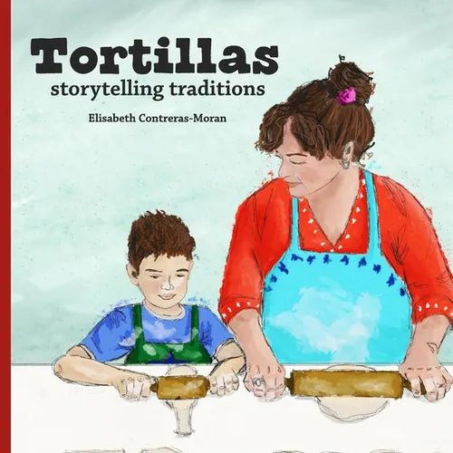 Tortillas: storytelling traditions