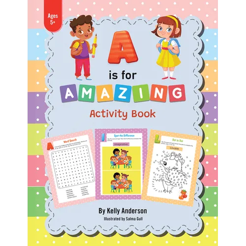 A Is for Amazing: Activity Book