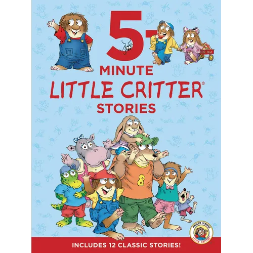 Little Critter: 5-Minute Little Critter Stories: 12 Stories in 1 Book
