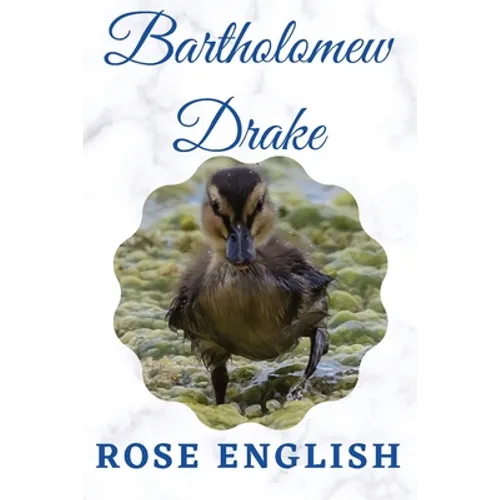 Bartholomew Drake: & Life on the Lake