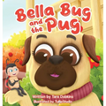 Bella Bug and the Pug
