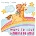 Ways to Love: Maneras de Amar