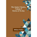 The Junior Classics, Volume 9: Stories of To-day
