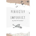 Perfectly Imperfect