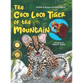 The Coco Loco Tiger of the Mountain