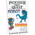 Pick Your Own Quest: Robot vs. Dinosaur