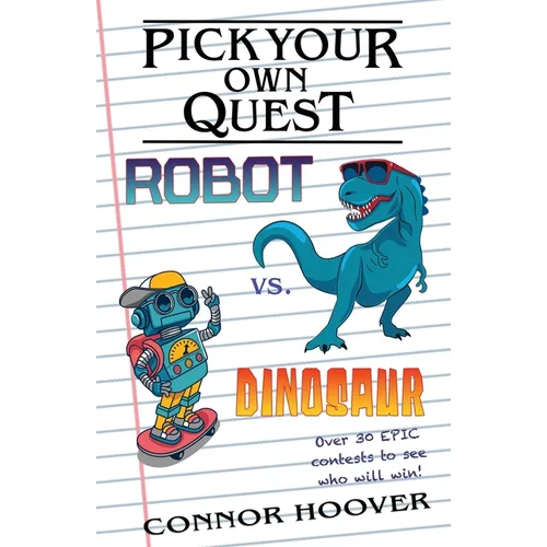 Pick Your Own Quest: Robot vs. Dinosaur